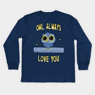 Owl Always Love You Kids Long Sleeve T-Shirt